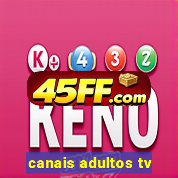 canais adultos tv